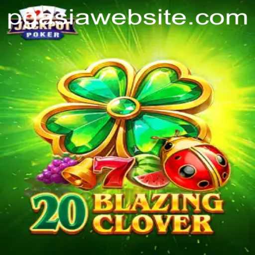 Exploring the Exciting World of 20BlazingClover: Latest Trends and Gameplay Rules